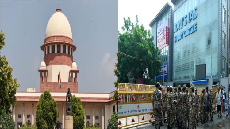 Supreme Court on Delhi Coaching Centre Death case